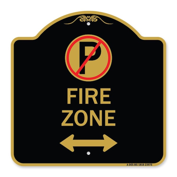 Signmission Fire Zone No Parking & Arrow Pointing Left & Right Heavy-Gauge Alum Sign, 18" x 18", BG-1818-23975 A-DES-BG-1818-23975 - main